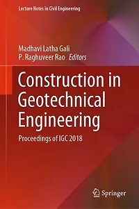 Construction Geotechnical Engineering: Proceedings of IGC 2018