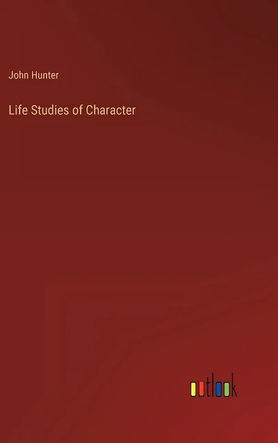 Life Studies of Character