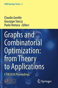 Graphs and Combinatorial Optimization: from Theory to Applications: CTW2020 Proceedings