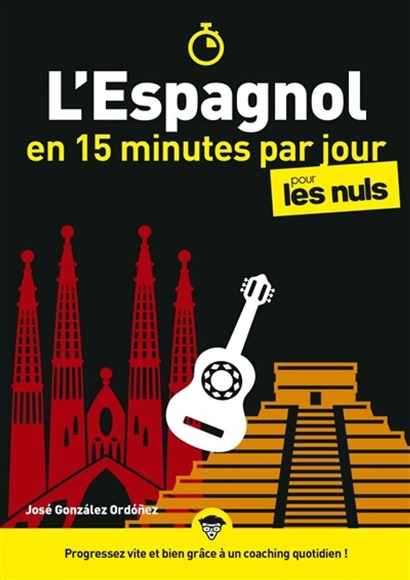 L' espagnol en 15 minutes par jour pour les nuls