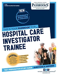 Hospital Care Investigator Trainee (C-327): Passbooks Study Guide