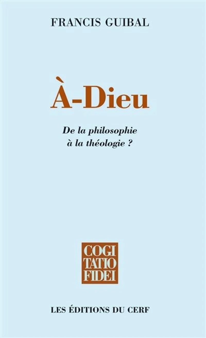 A-Dieu: de la philosophie à théologie ?