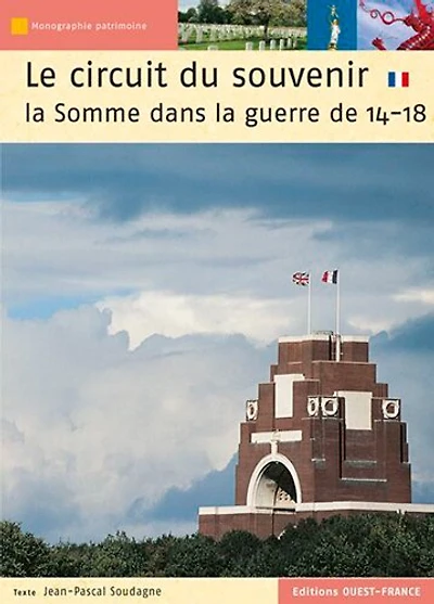 Le circuit du souvenir : la Somme dans la guerre de 14-18: la Somme dans la guerre de 14-18