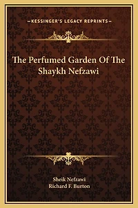 The Perfumed Garden Of The Shaykh Nefzawi