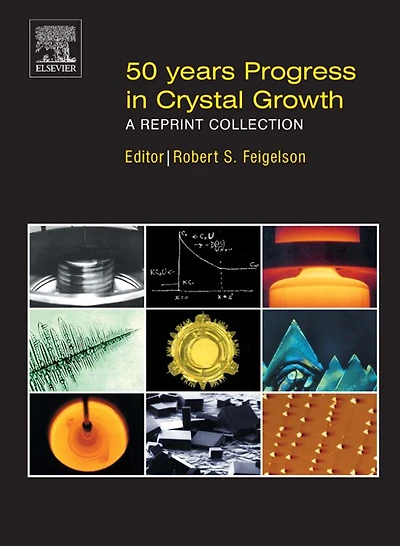 50 Years Progress In Crystal Growth: A Reprint Collection