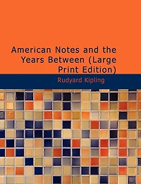American Notes And The Years Between