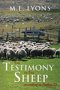 The Testimony Of Sheep...according To Psalms 23