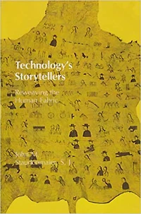 Technology's Storytellers: Reweaving the Human Fabric