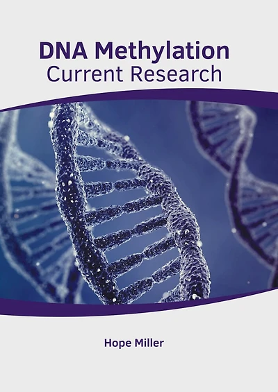 Dna Methylation: Current Research
