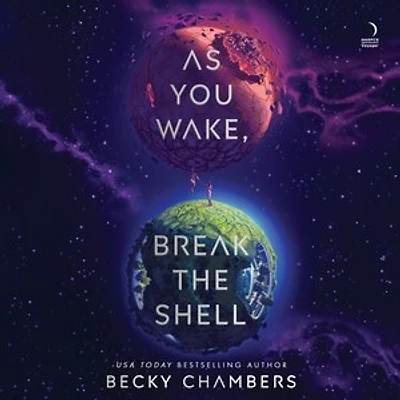 As You Wake, Break the Shell: A Novel