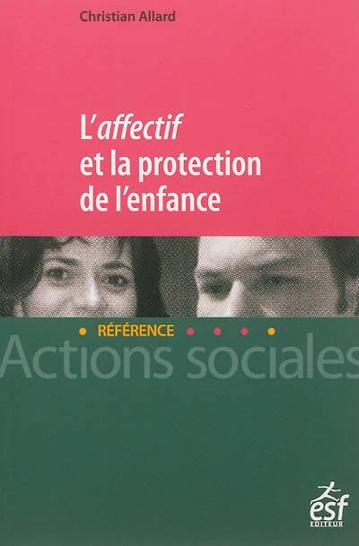 L' affectif et la protection de l'enfance