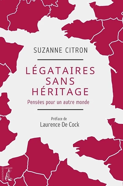 Légataires sans héritage: Pensées pour un autre monde