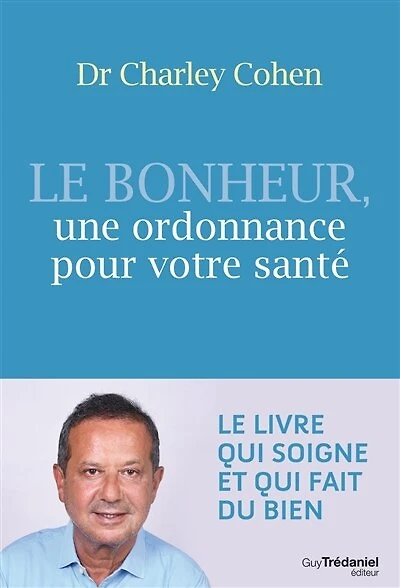 Le bonheur, une ordonnance pour votre santé: mens sana in corpore sano, un esprit sain dans un corps sain