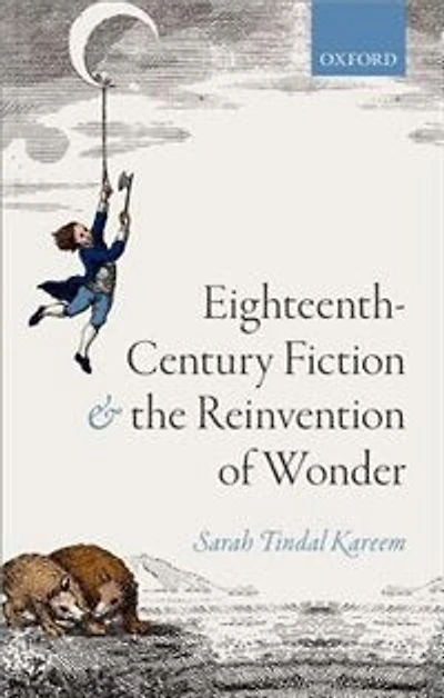 Eighteenth-century Fiction And The Reinvention Of Wonder