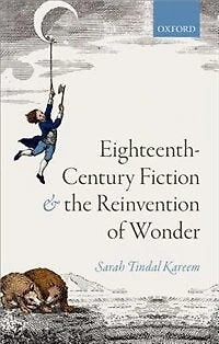 Eighteenth-century Fiction And The Reinvention Of Wonder