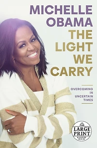 The Light We Carry: Overcoming Uncertain Times