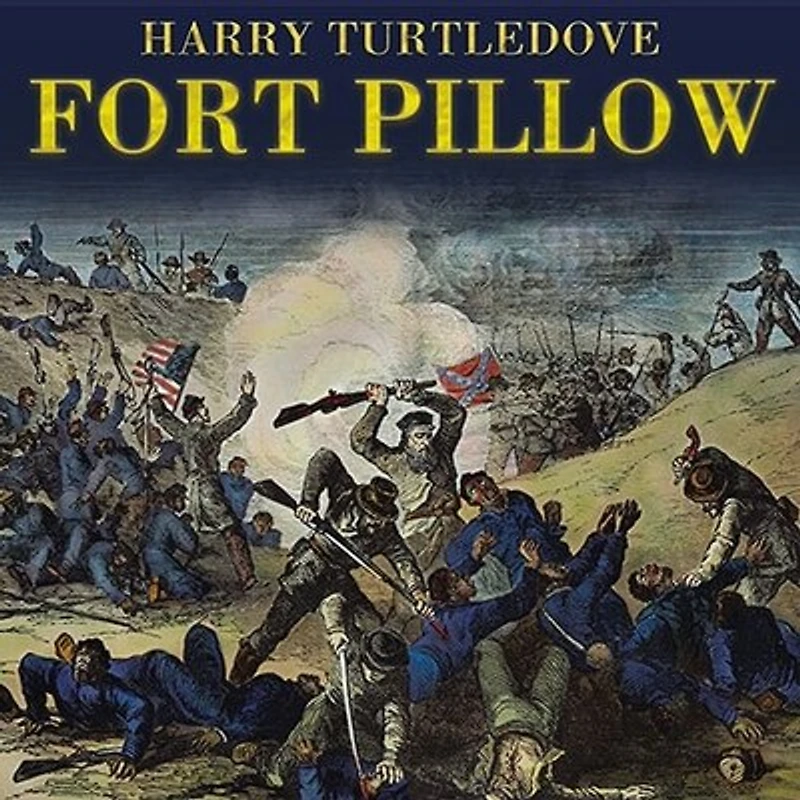 Fort Pillow: A Novel of the Civil War