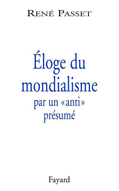 Eloge du mondialisme par un anti-présumé