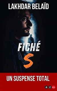Fiché S: Un suspense total