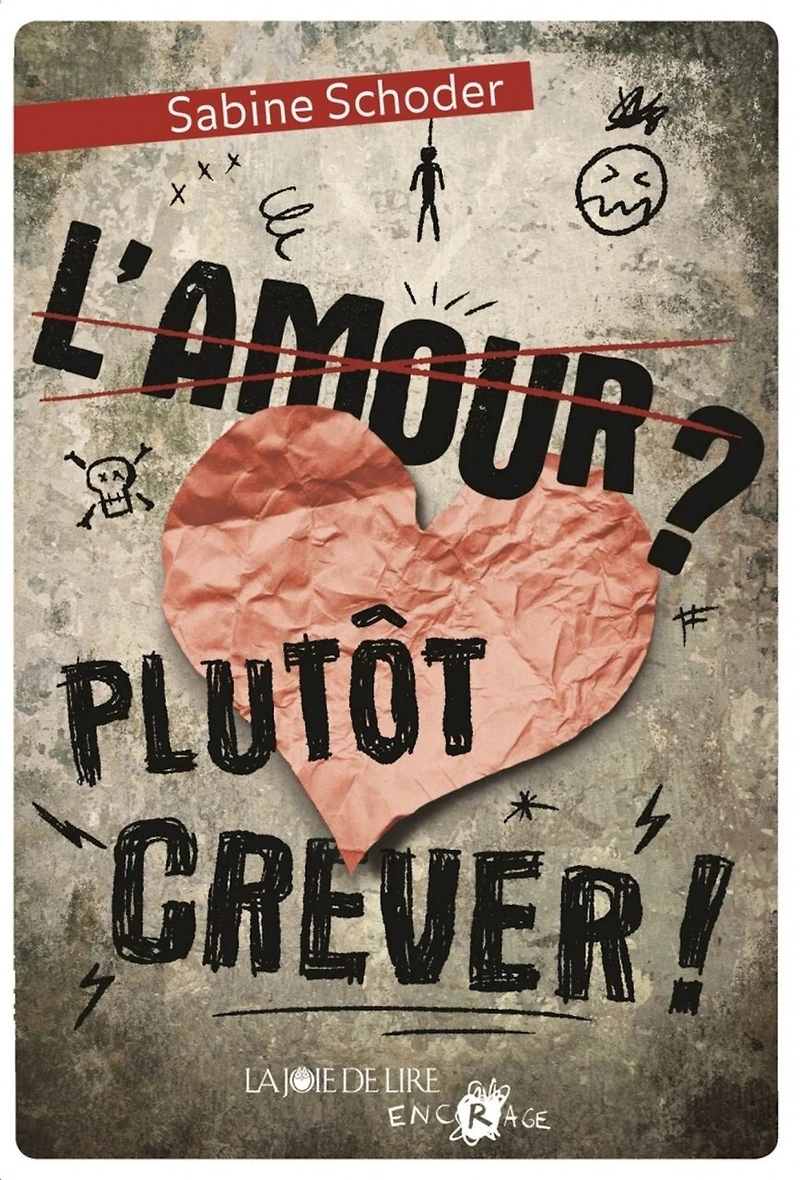L' amour ? Plutôt crever !
