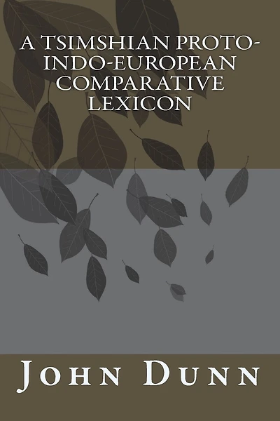 A Tsimshian Proto-Indo-European Comparative Lexicon