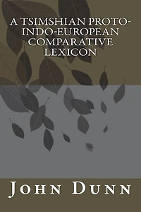 A Tsimshian Proto-Indo-European Comparative Lexicon