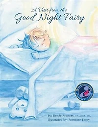 A Visit from the Good Night Fairy: Second Edition