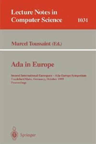 Ada in Europe: Second International Eurospace-Ada-Europe Symposium, Frankfurt, Germany, October 2-6, 1995