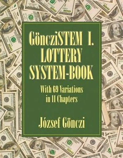 GöncziSTEM I. Lottery system-book: With 69 Variations in 11 Chapters