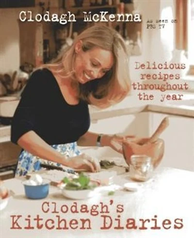 Clodagh's Kitchen Diaries: Delicious Recipes Throughout The Year