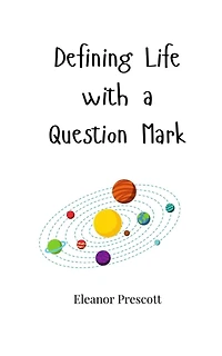 Defining Life with a Question Mark