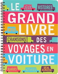 Le grand livre des voyages en voiture