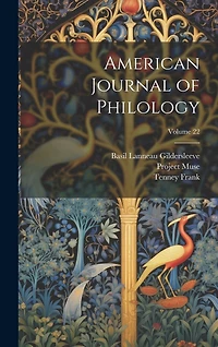 American Journal of Philology; Volume 22
