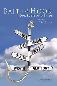 Bait on the Hook: Our Lusts and Pride