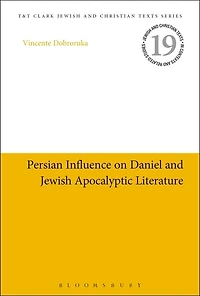 Persian Influence on Daniel and Jewish Apocalyptic Literature