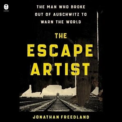 The Escape Artist: Man Who Broke Out Of Auschwitz To Warn World
