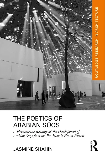 the Poetics of Arabian SA qs: A Hermeneutic Reading Development qs from Pre-Islamic Era to Present