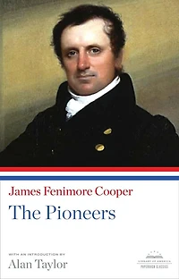 The Pioneers: A Library Of America Paperback Classic