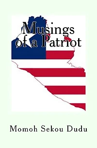 Musings of a Patriot: A Collection of Essays on Liberia