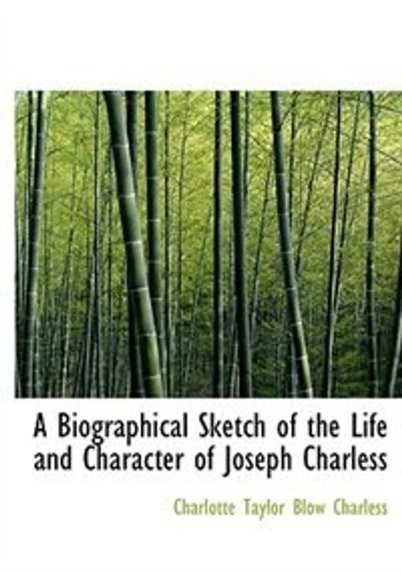 a Biographical Sketch of the Life and Character Joseph Charles: Series Letters to his Grandchildren