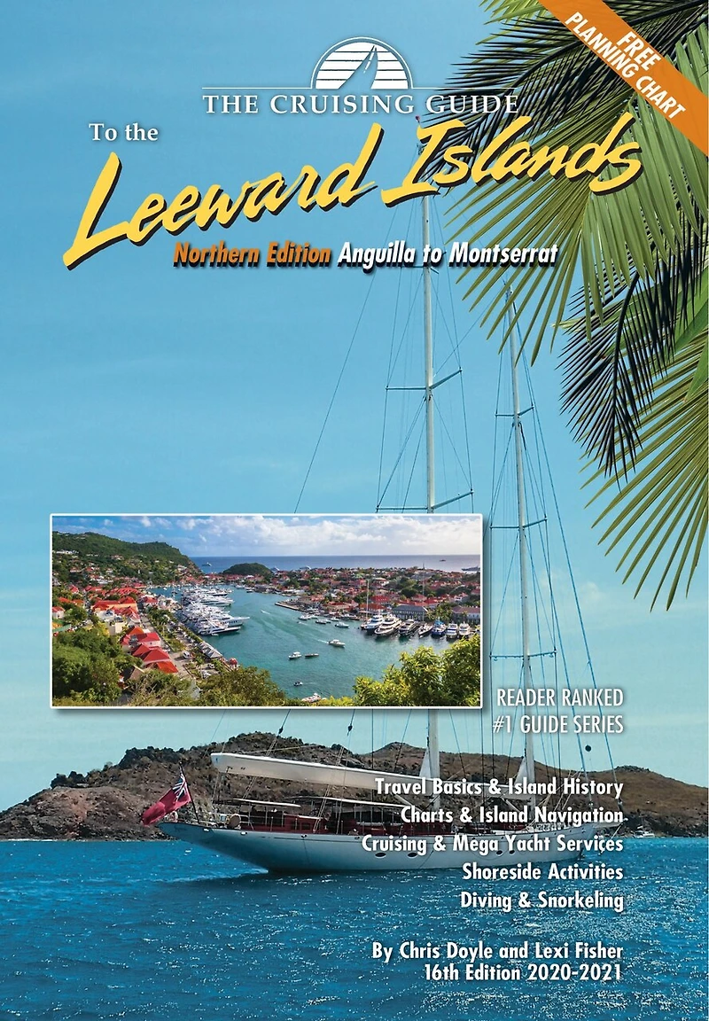 The Cruising Guide to the Northern Leeward Islands: Anguilla to Montserrat