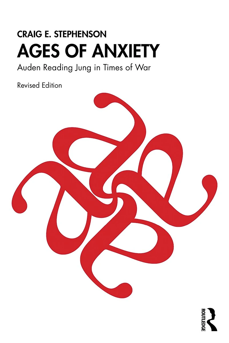 Ages of Anxiety: Auden Reading Jung Times War