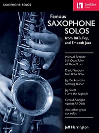 Famous Saxophone Solos: from R and B, Pop and Smooth Jazz