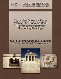 City Of New Orleans V. Dukes (nancy) U.s. Supreme Court Transcript Of Record With Supporting Pleadings
