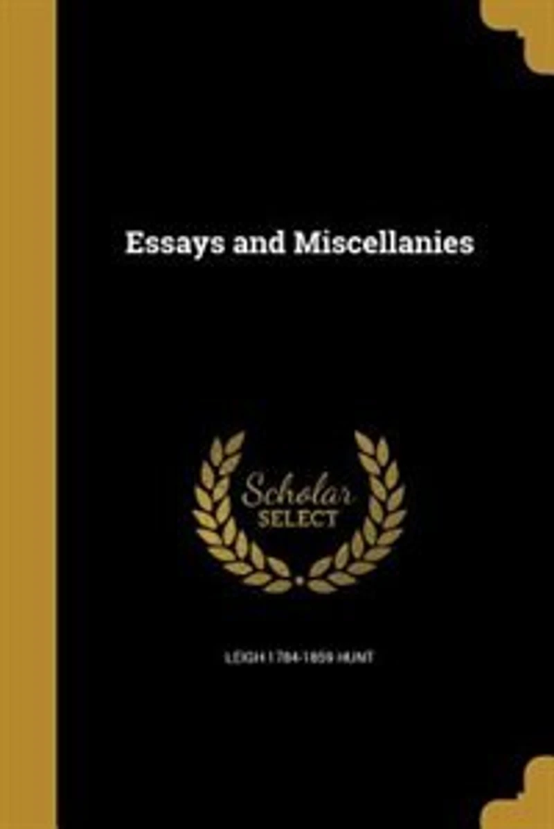 Essays and Miscellanies (Classic Reprint)