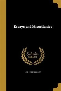 Essays and Miscellanies (Classic Reprint)