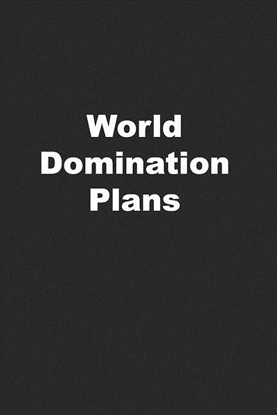World Domination Plans: Funny Coworker Gift or Office Gift