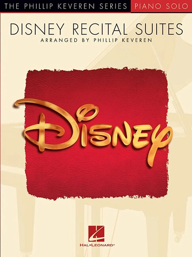 Disney Recital Suites: arr. Phillip Keveren The Series Piano Solo