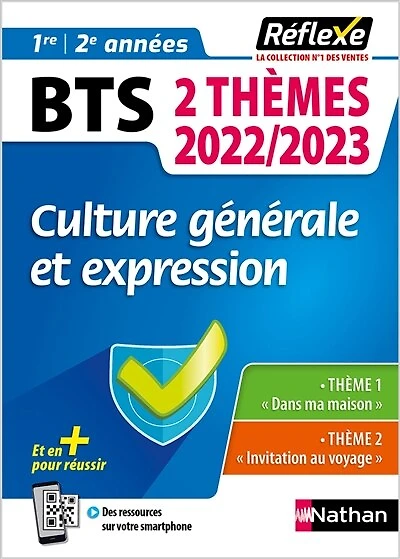 Culture générale et expression BTS 1re, 2e années: 2 thèmes 2022-2023