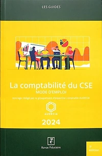 La comptabilité du CSE: 2024